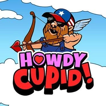 Howdy-Cupid!